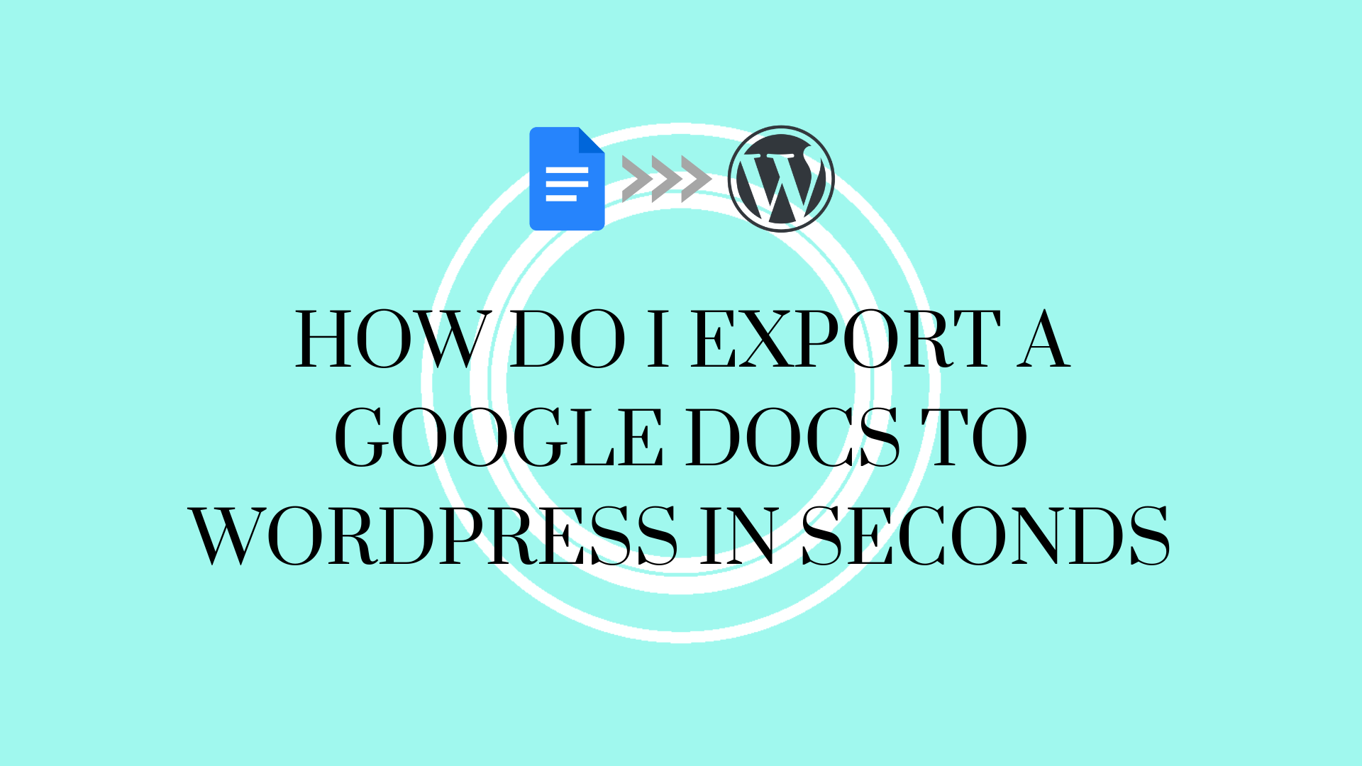 Export Google Docs To WordPress In 5 Easy Steps DocPress it
