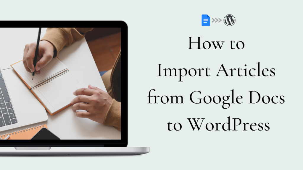 Import Google Docs to WordPress